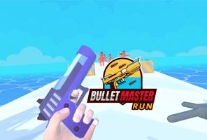 Bullet Master Run