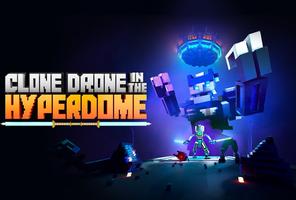 Clone Drone in the Hyperdome