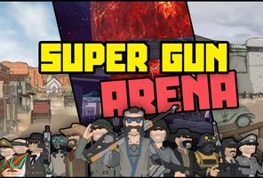 SUPER GUN: ARENA