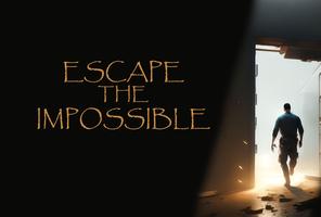 Escape The Impossible