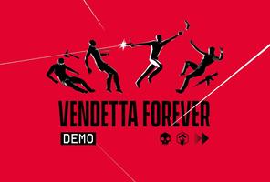 VENDETTA FOREVER: DEMO