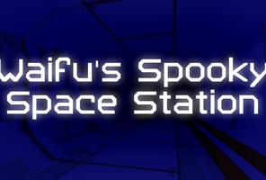 Waifu's Spooky Space Station VR