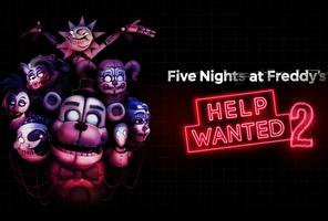 Five Nights at Freddy's: Help Wanted 2