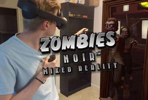 Zombies Noir: Mixed Reality