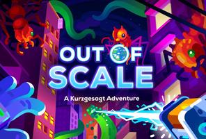 Out of Scale: A Kurzgesagt Adventure