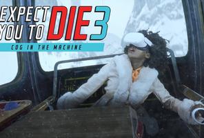 I Expect You To Die 3: Cog in the Machine